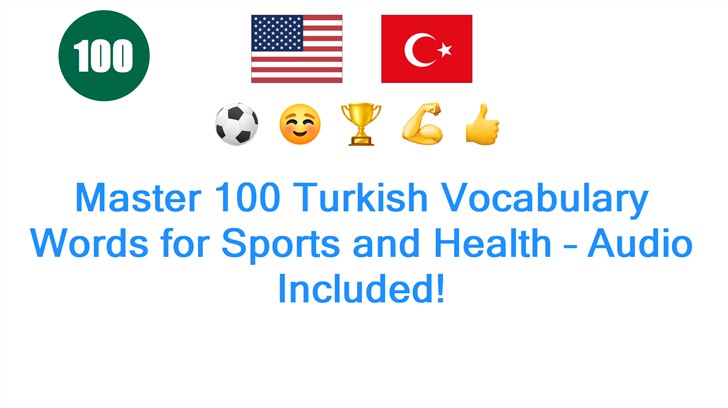 Master 100 Turkish Vocabulary Words for Sports and Health – Audio Included!